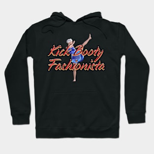 Kick Booty Fashionista Hoodie